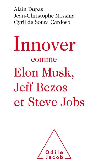 Couverture : Innover comme Elon Musk, Jeff Bezos et Steve Jobs